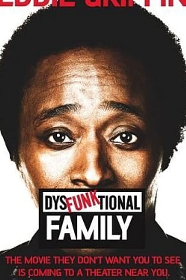 Eddie Griffin: DysFunktional Family