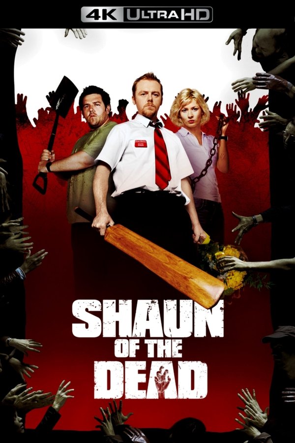 4K-EN - Shaun of the Dead  (2004)