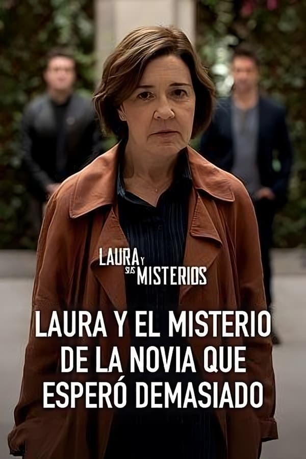 Laura y el misterio de la novia que esperó demasiado poster
