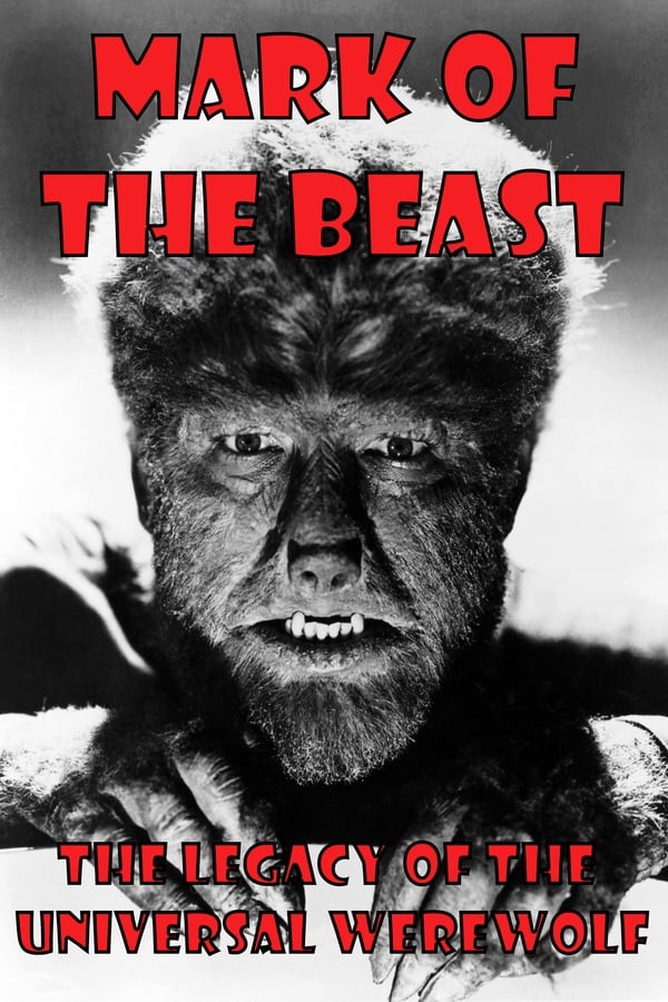 Mark of The Beast: The Legacy of the Universal Werewolf