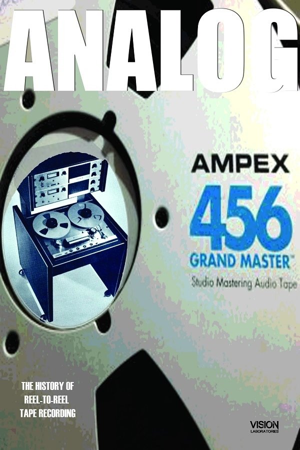 Analog: The Art & History Of Reel-To-Reel Tape Recording