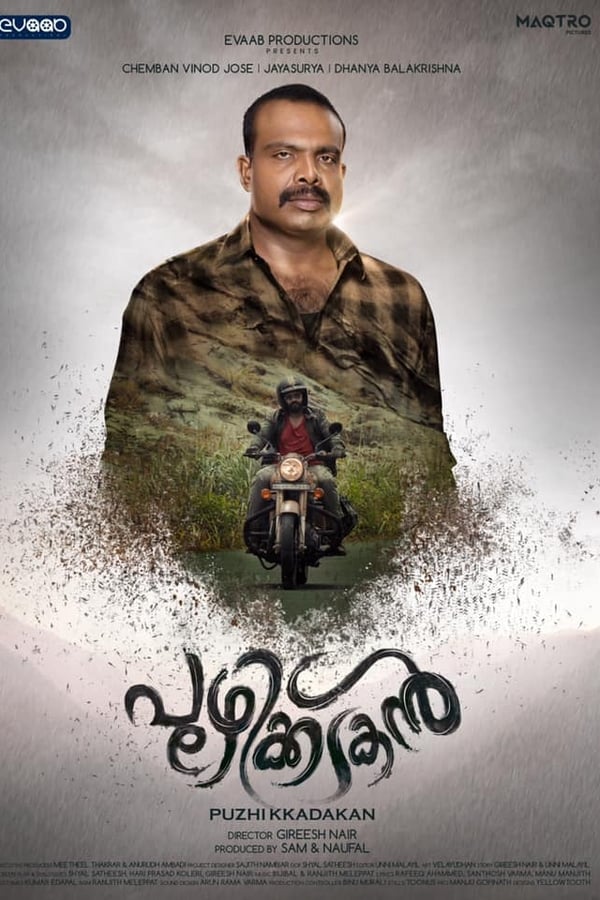 Puzhikkadakan is a 2019 Indian Malayalam-language romantic drama directed by newcomer Gireesh Nair and starring Chemban Vinod Jose and Dhanya Balakrishna.