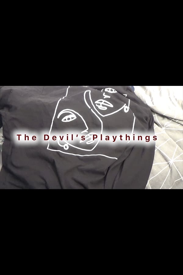 The Devil’s Playthings