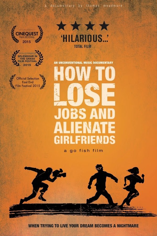 How to Lose Jobs & Alienate Girlfriends