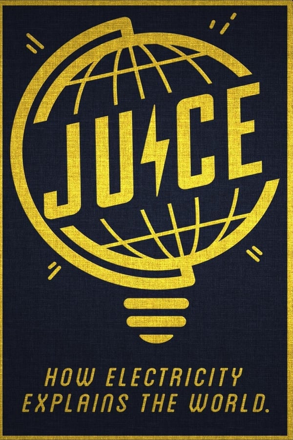 Juice: How Electricity Explains The World