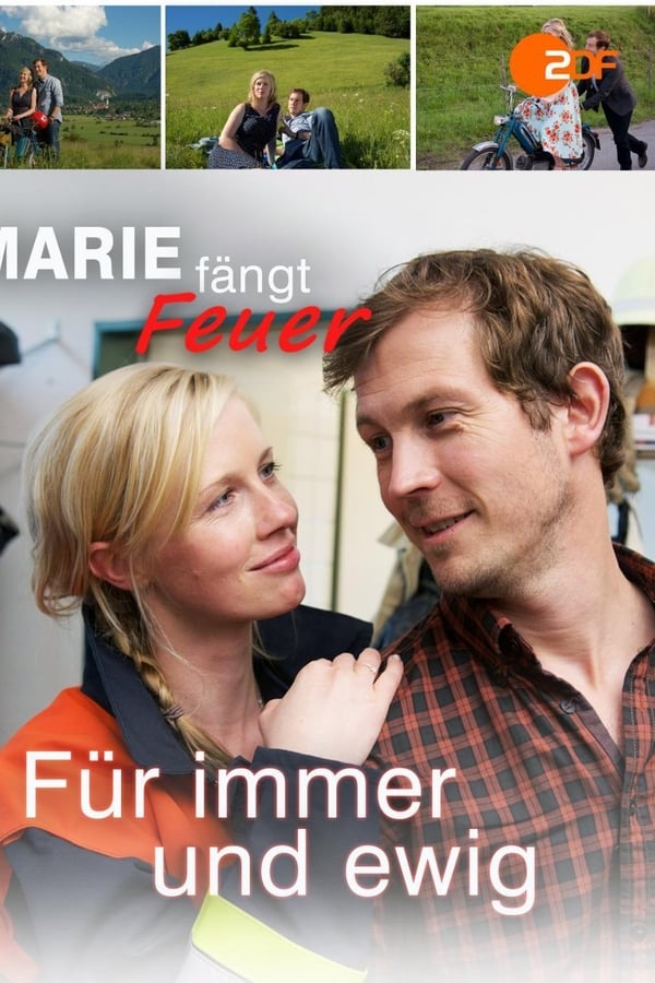 Marie fängt Feuer: Für immer und ewig