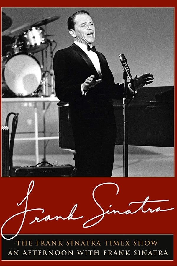 The Frank Sinatra Timex Show: An Afternoon with Frank Sinatra