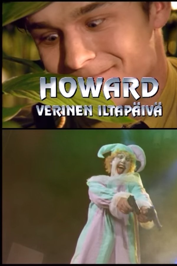 Howard - Verinen iltapäivä poster