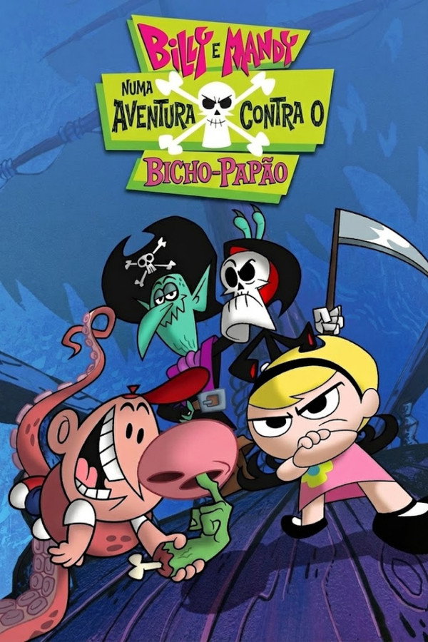 Billy e Mandy Contra o Bicho-Papão (2007)