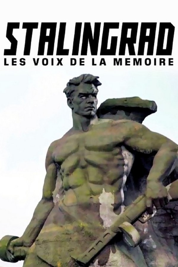 Stalingrad – Les voix de la mémoire
