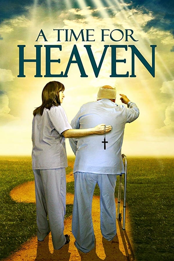 A Time For Heaven (2017)