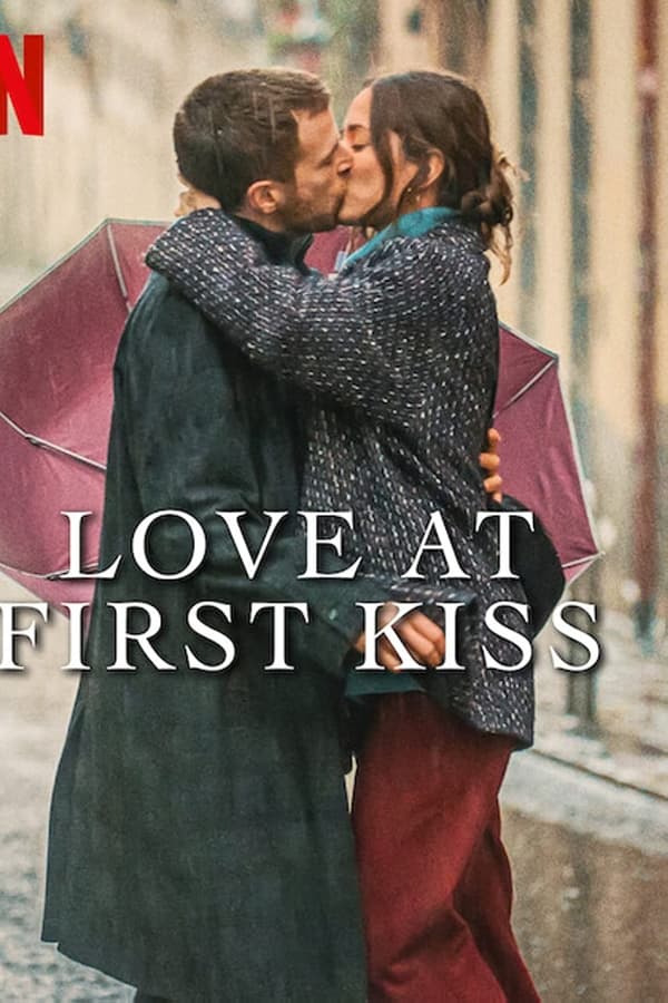 Yêu Từ Nụ Hôn Đầu – Love at First Kiss (2023)