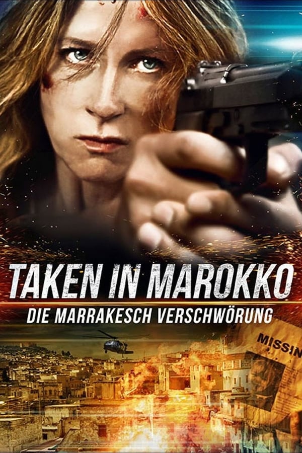 Taken in Marokko – Die Marrakesch Verschwörung