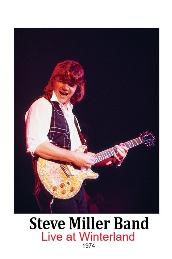 Steve Miller Band – Winterland San Francisco, CA