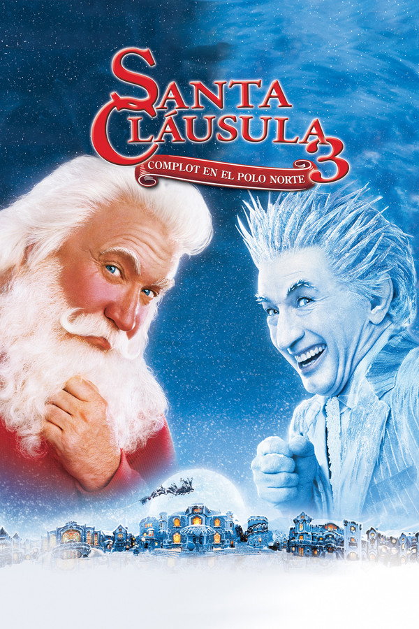 Santa Cláusula 3: Complot En El Polo Norte