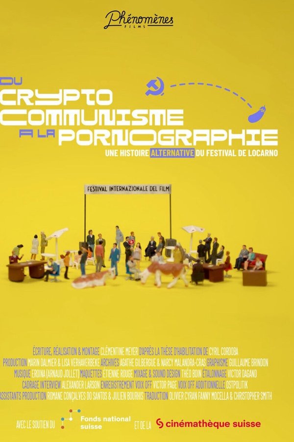 Du cryptocommunisme à la pornographie : une histoire alternative du Festival de Locarno