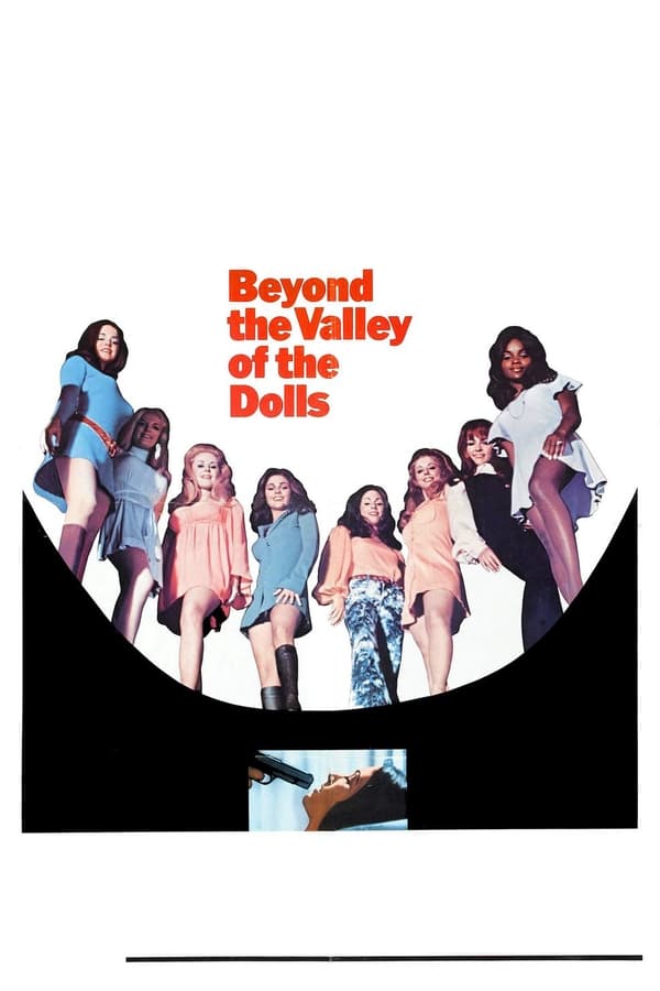 Beyond the Valley of the Dolls (1970)