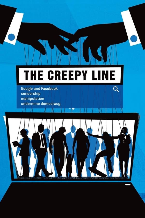 An eye-opening documentary, The Creepy Line reveals the stunning degree to which society is manipulated by Google and Facebook and blows the lid off the remarkably subtle - hence powerful - manner in which they do it.