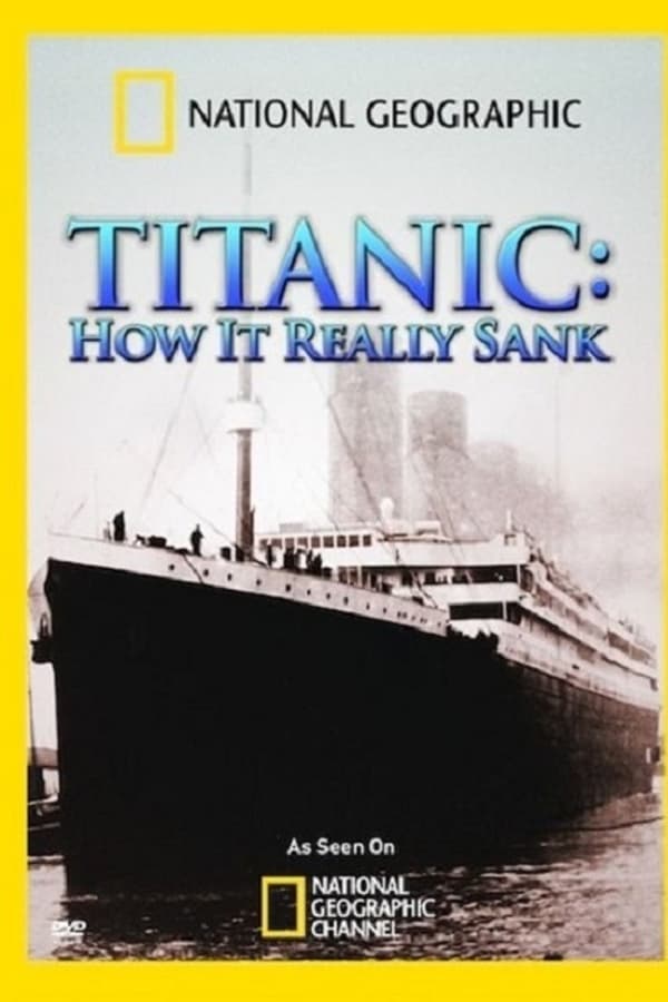 Titanic: How It Really Sank