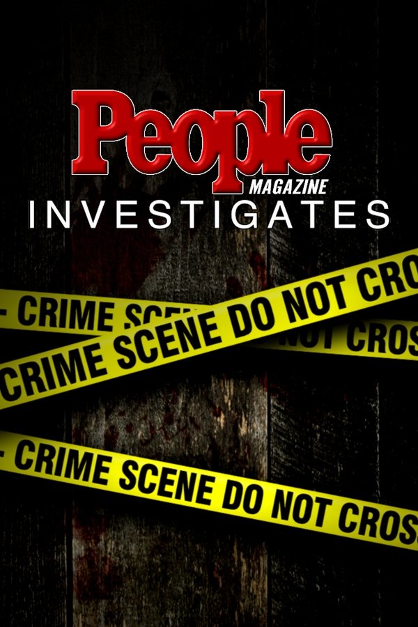 People Magazine Investigates People Magazine Investigates