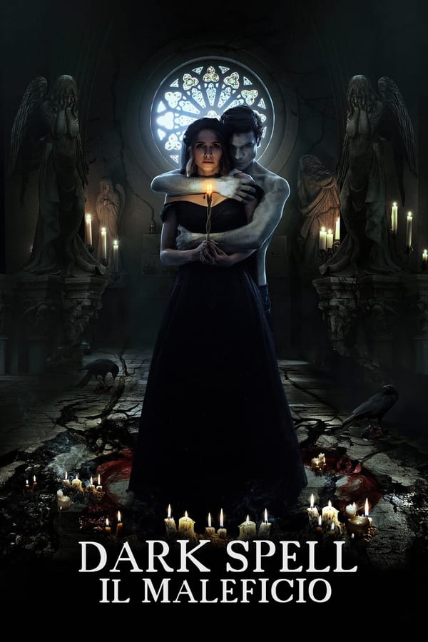 Dark Spell: Il maleficio (2021)