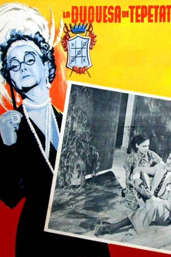 La duquesa del Tepetate poster