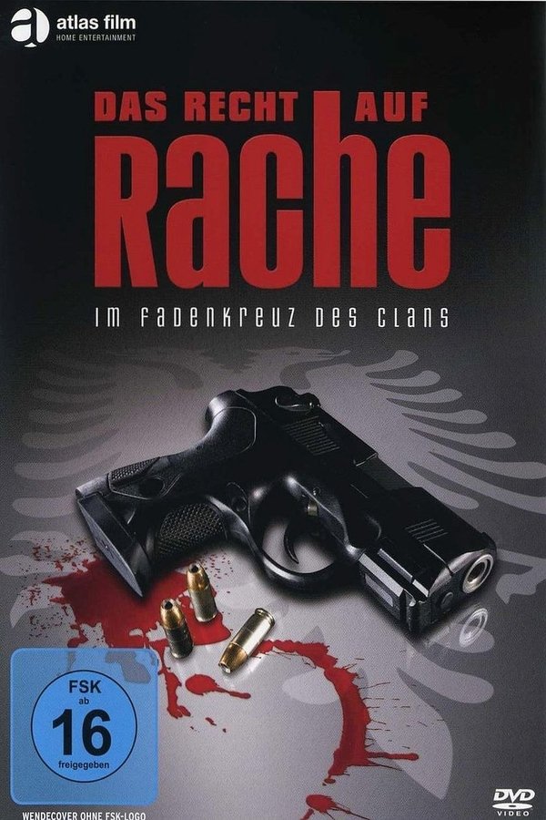 DE - Das Recht auf Rache: Im Fadenkreuz des Clans (2009)