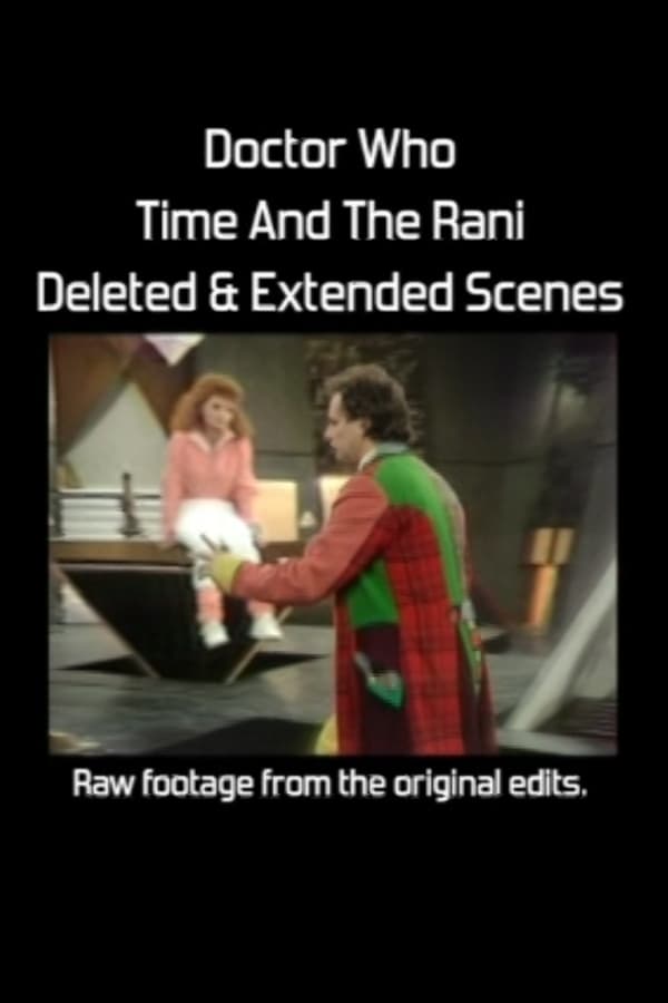 Time and The Rani – Deleted and Extended Scenes