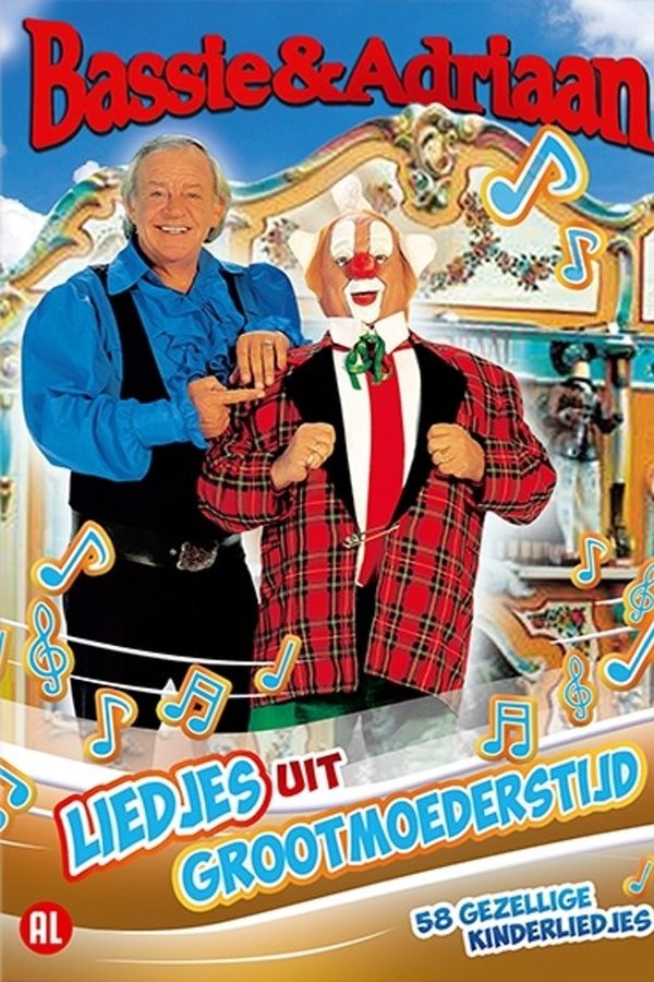 Bassie & Adriaan – Liedjes uit Grootmoeders tijd