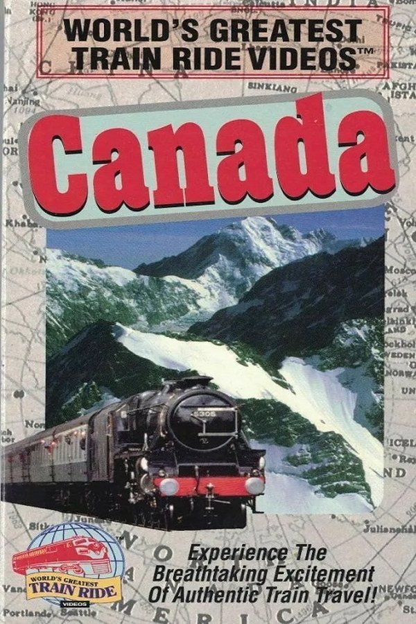 World’s Greatest Train Ride Videos: Canada