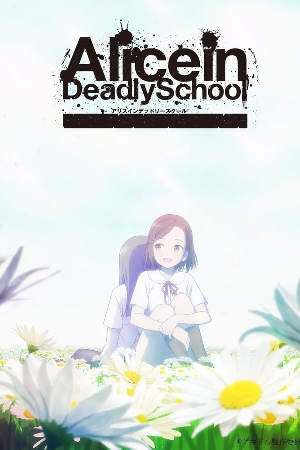 Alice in Deadly School