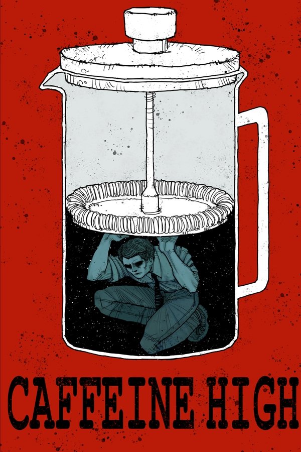 CAFFEINE HIGH