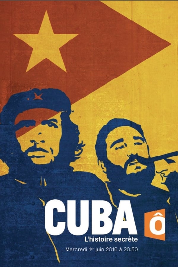 FR - Cuba, l'histoire secrète