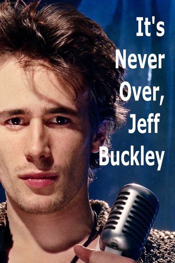 It’s Never Over, Jeff Buckley