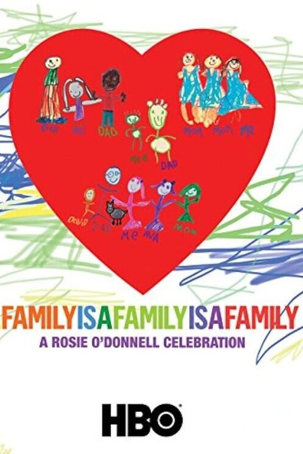 A Family Is a Family Is a Family: A Rosie O’Donnell Celebration