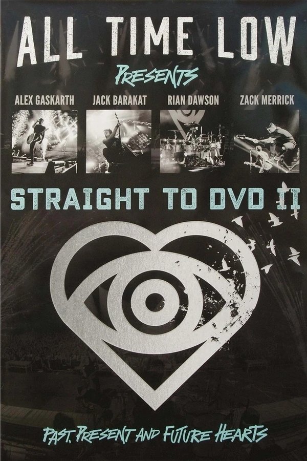 All Time Low Straight to DVD II: Past, Present, and Future Hearts