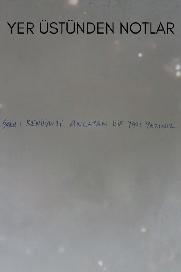 Yer Üstünden Notlar