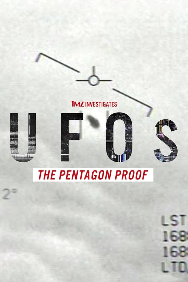 TMZ Investigates: UFOs: The Pentagon Proof