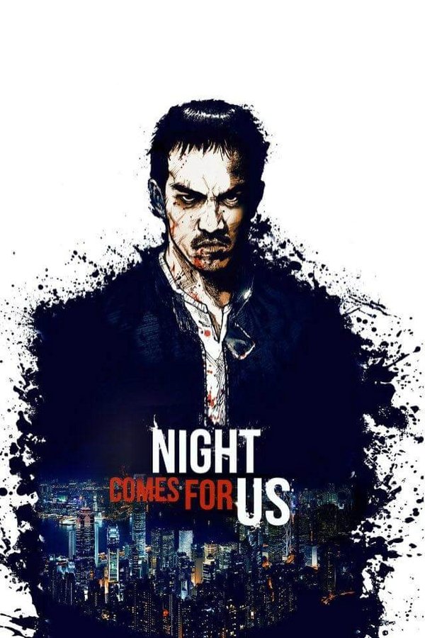 The Night Comes For Us