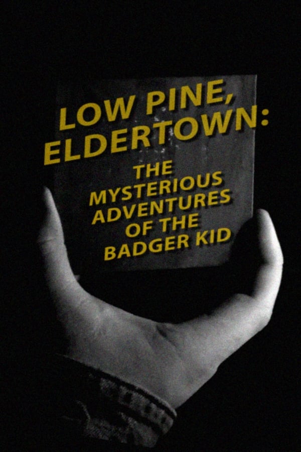 Low Pine, Eldertown: The Mysterious Adventures of the Badger Kid