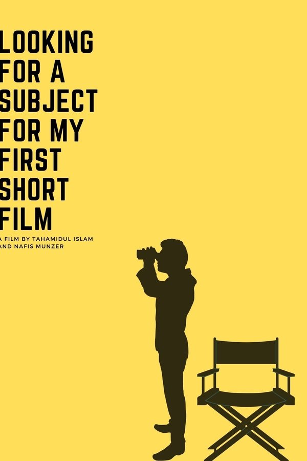 Looking For A Subject For My First Short Film