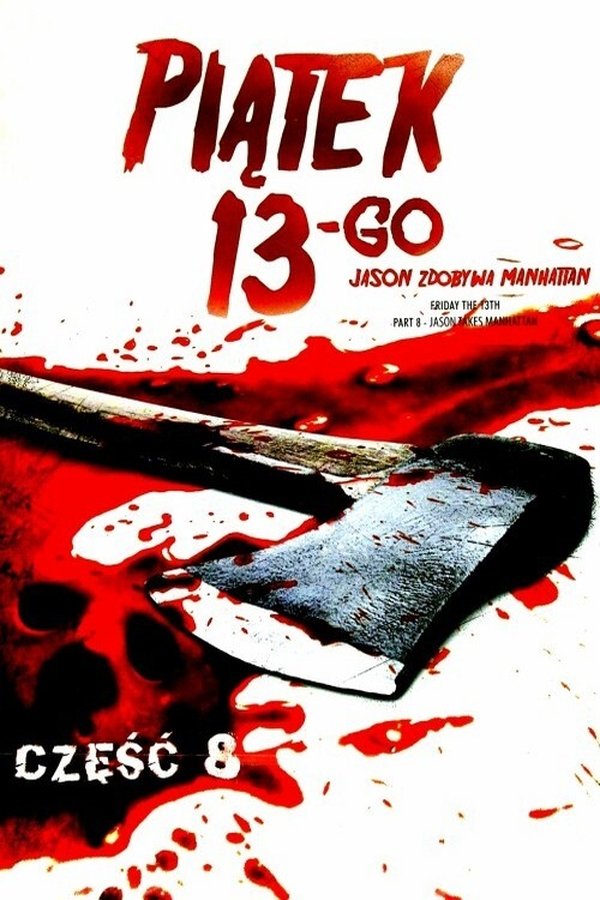 PL - PIĄTEK TRZYNASTEGO 8 - JASON ZDOBYWA MANHATTAN (1989)
