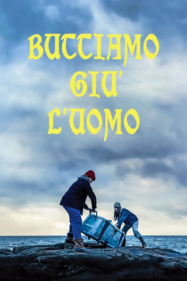 IT - Buttiamo giù l’uomo