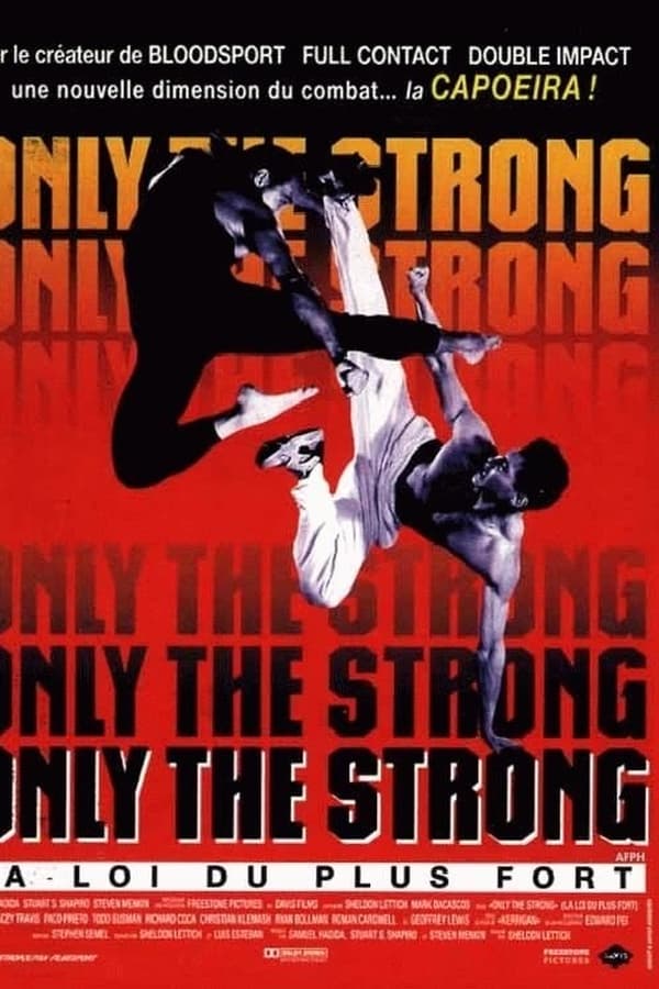 Only the strong – La loi du plus fort