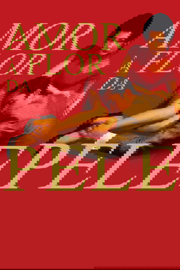 Amor à Flor da Pele