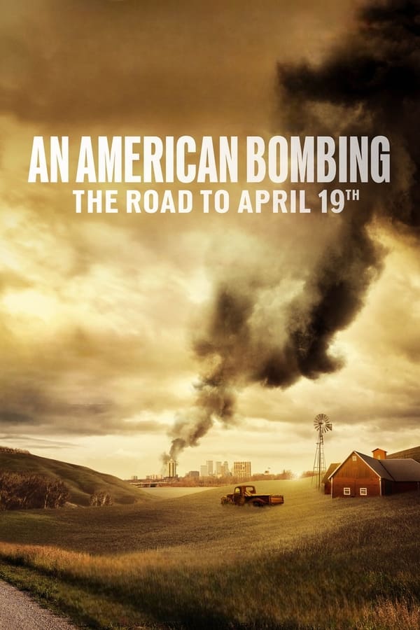 EN - An American Bombing: The Road to April 19th (2024)