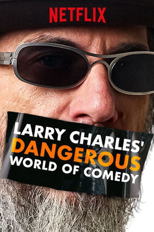 Larry Charles' Dangerous World of Comedy