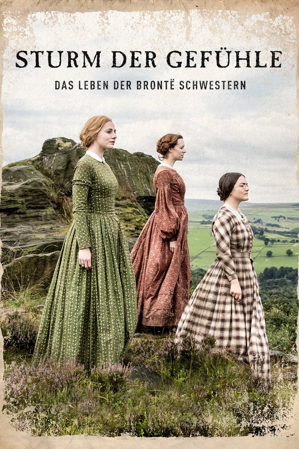 Sturm der Gefühle – Das Leben der Brontë Schwestern