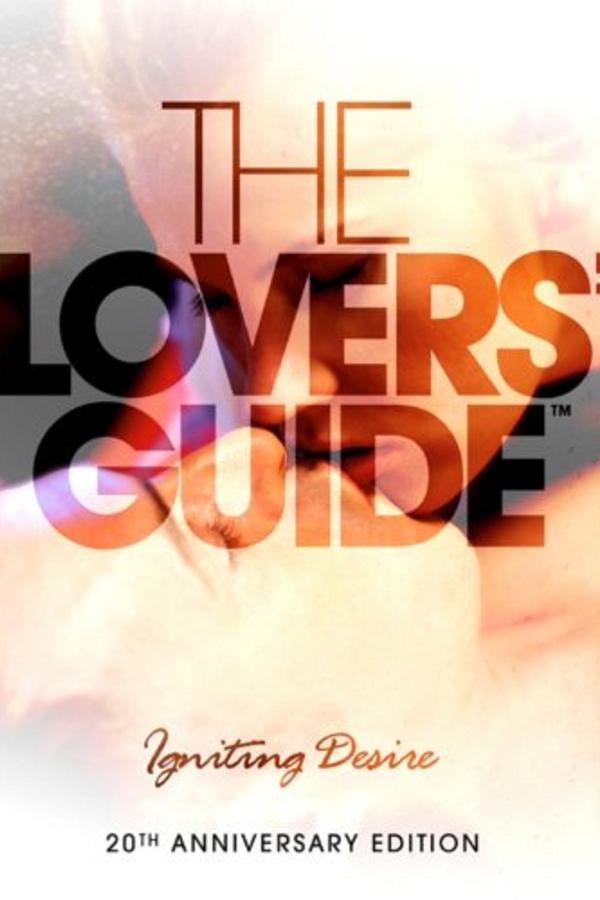 The Lovers’ Guide: Igniting Desire