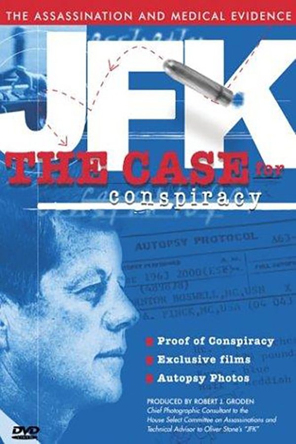 JFK: The Case for Conspiracy – Duplicate Listing – Please Delete – See movie/283412-jfk-the-case-for-conspiracy